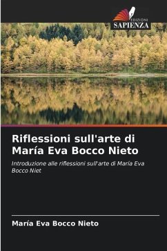 Riflessioni sull'arte di María Eva Bocco Nieto - Bocco Nieto, María Eva