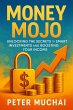 Money Mojo(TM): Unlocking the Secrets... - Bild 1
