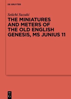 Cover The Miniatures and Meters of the Old English Genesis, MS Junius 11 (eBook, PDF)