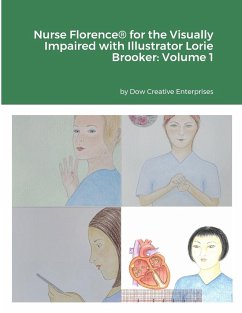 Nurse Florence® for the Visually Impaired with Illustrator Lorie Brooker - Dow, Michael