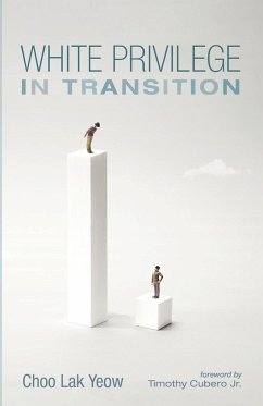 White Privilege in Transition - Yeow, Choo Lak