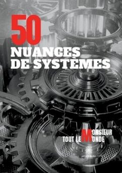 50 nuances de systèmes - Monsieur Tout Le Monde