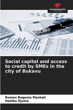 Social capital and access to credit by SMEs in the city of Bukavu - Baguma Mashali, Romeo;Djuma, Habiba
