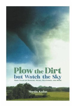 Plow the Dirt but Watch the Sky - Kufus, Martin