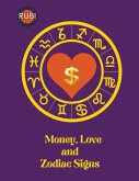 Money, Love and Zodiac Signs