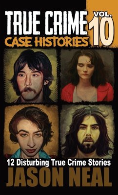 True Crime Case Histories - Volume 10 - Neal, Jason