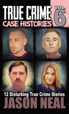 True Crime Case Histories - Volume 6 - Neal, Jason