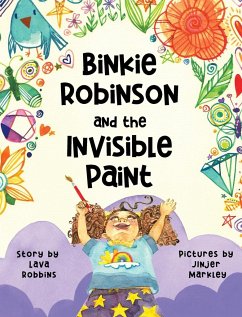 Binkie Robinson and the Invisible Paint - Robbins, Lava