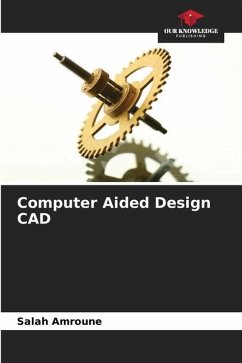 Computer Aided Design CAD - Amroune, Salah