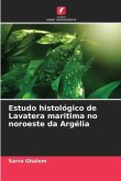 Estudo histológico de Lavatera maritima no noroeste da Argélia