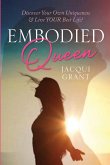 EMBODIED QUEEN