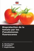 Bioprotection de la tomate par les Pseudomonas fluorescenes