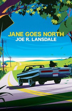 Jane Goes North - Lansdale, Joe R.