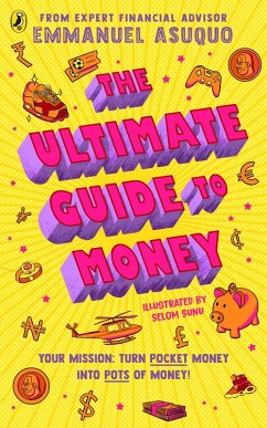 The Ultimate Guide to Money (eBook, ePUB) - Asuquo, Emmanuel