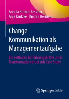 Change Kommunikation als Managementaufgabe (eBook, PDF) - Bittner-Fesseler, Angela; Krutzke, Anja; Hermann, Kirsten