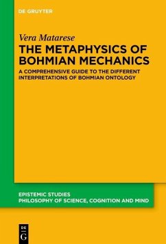 The Metaphysics of Bohmian Mechanics (eBook, PDF) - Matarese, Vera