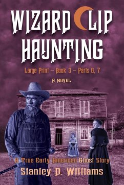 The Wizard Clip Haunting LARGE PRINT Book 3 - Williams, Stanley D.