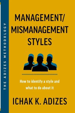 Management/Mismanagement Styles - K. Adizes, Ichak