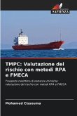 TMPC: Valutazione del rischio con metodi RPA e FMECA