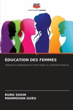 ÉDUCATION DES FEMMES - SHOW, RUNU;GURU, MANMOHAN