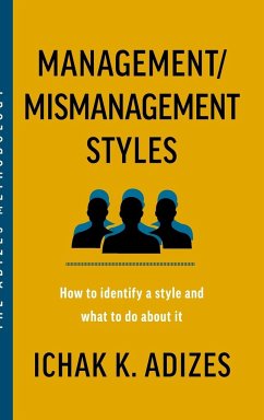 Management/Mismanagement Styles - K. Adizes, Ichak