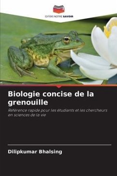 Biologie concise de la grenouille - Bhalsing, Dilipkumar