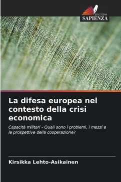 La difesa europea nel contesto della crisi economica - Lehto-Asikainen, Kirsikka