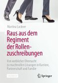 Raus aus dem Regiment der Rollenzuschreibungen (eBook, PDF)