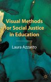 Visual Methods for Social Justice in Education (eBook, PDF)