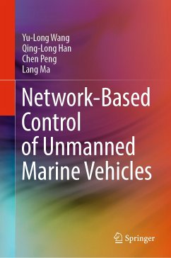 Network-Based Control of Unmanned Marine Vehicles (eBook, PDF) - Wang, Yu-Long; Han, Qing-Long; Peng, Chen; Ma, Lang