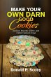 Make Your Own Darn Good Cookies - Bild 1