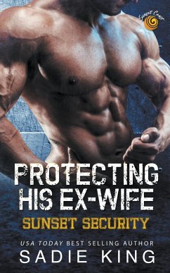 Protecting His Ex-Wife - King, Sadie
