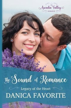 The Sound of Romance: Legacy of the Heart Book Two - Favorite, Danica