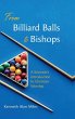 From Billiard Balls to Bishops - Bild 1