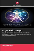 O gene do tempo