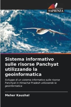 Sistema informativo sulle risorse Panchyat utilizzando la geoinformatica - Kaushal, Meher