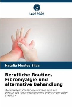 Berufliche Routine, Fibromyalgie und alternative Behandlung - Montes Silva, Natalia