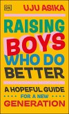 Raising Boys Who Do Better (eBook, ePUB)