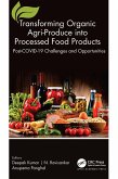 Transforming Organic Agri-Produce into Processed Food Products (eBook, PDF)
