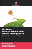 Gestão e desenvolvimento de bacias hidrográficas