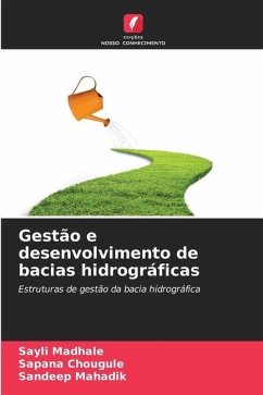 Gestão e desenvolvimento de bacias hidrográficas - Madhale, Sayli;Chougule, Sapana;Mahadik, Sandeep