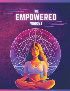 The Empowered Mindset - Alley, Steve; Tilson, Linda