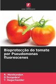 Bioprotecção do tomate por Pseudomonas fluorescenes