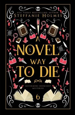 A Novel Way to Die - Holmes, Steffanie