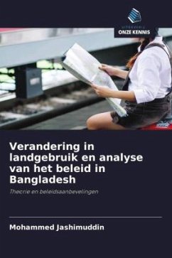 Verandering in landgebruik en analyse van het beleid in Bangladesh - Jashimuddin, Mohammed