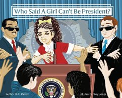 Who Said A Girl Can't Be President? - Watson, Ruth