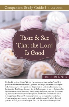 Taste and See That the Lord Is Good Study Guide - Renner, Rick