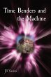Time Benders and the Machine - Bild 1
