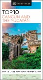 DK Eyewitness Top 10 Cancún and the Yucatán (eBook, ePUB)