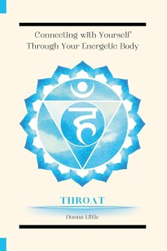 Connecting with Yourself Though Your Energetic Body (Symbol) - Little, Donna